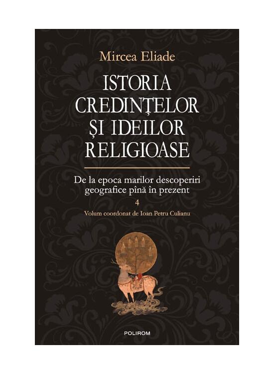 Copertă produs Istoria credinţelor şi ideilor religioase (Vol. 4) - gallery big 1