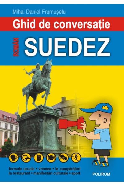 Ghid de conversaţie rom&acirc;n-suedez
