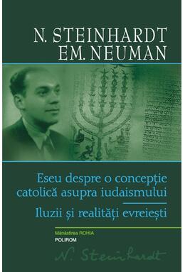 Copertă produs Eseu despre o concepţie catolică asupra iudaismului. Iluzii şi realităţi evreieşti