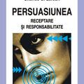 Copertă produs Persuasiunea. Receptare şi responsabilitate - gallery small 