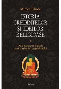 Copertă produs Istoria credinţelor şi ideilor religioase (Vol. 2)