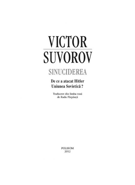 Copertă produs Sinuciderea. De ce a atacat Hitler Uniunea Sovietică? - gallery big 5