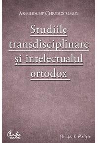 Copertă produs Studiile transdisciplinare şi intelectualul ortodox