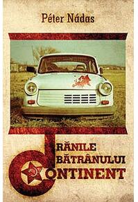 Copertă produs Rănile bătr&acirc;nului continent