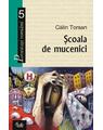 Copertă produs Şcoala de mucenici - thumb 1
