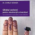 Copertă produs Ghidul carierei pentru absolvenţii universitari - gallery small 