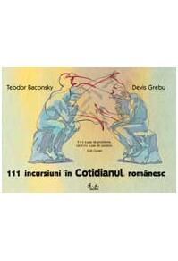 Copertă produs 111 incursiuni &icirc;n Cotidianul rom&acirc;nesc