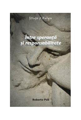 Copertă produs &Icirc;ntre speranţă şi responsabilitate