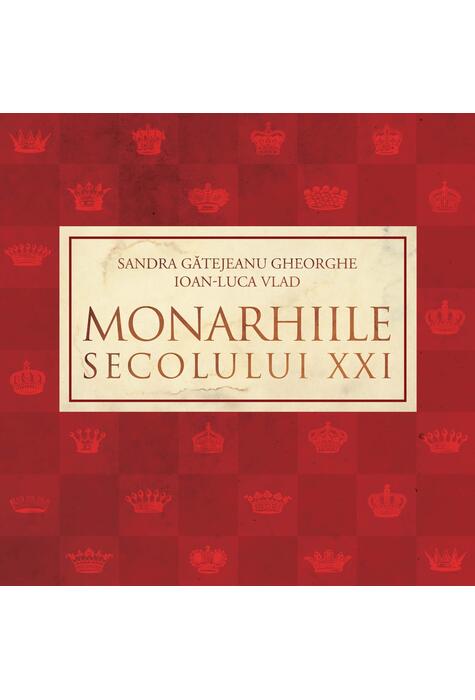 Copertă produs Monarhiile secolului XXI