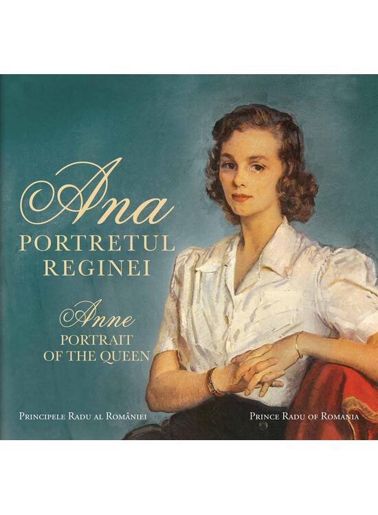 Copertă produs Ana. Portretul Reginei / Anne. Portrait of the Queen - gallery big 1
