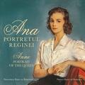 Copertă produs Ana. Portretul Reginei / Anne. Portrait of the Queen - gallery small 