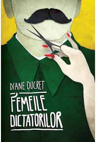 Copertă produs Femeile dictatorilor (Vol. 1)
