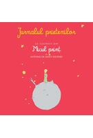 Copertă produs Jurnalul prietenilor cu ilustraţii din Micul prinţ de Antoine de Saint-Exupery