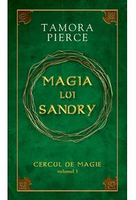 Copertă produs Magia lui Sandry. Seria "Cercul de magie" (Vol. 1)