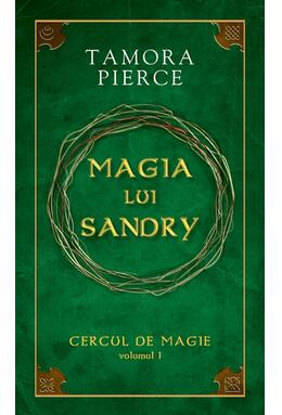 Copertă produs Magia lui Sandry. Seria "Cercul de magie" (Vol. 1)