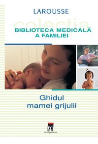 Copertă produs Ghidul mamei grijulii