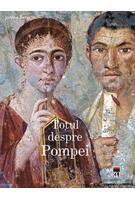 Totul despre Pompei