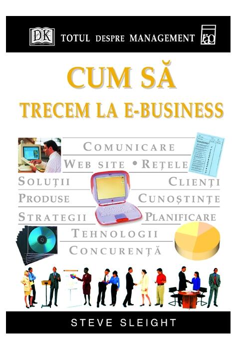Copertă produs Cum să trecem la e-business