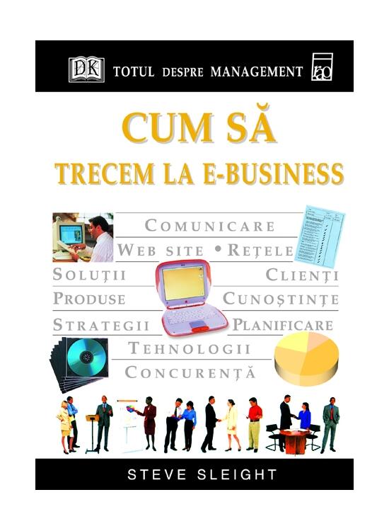 Copertă produs Cum să trecem la e-business - gallery big 1