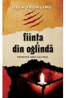 Imagine produs Fiinţa din oglindă. Povestea unui caz real