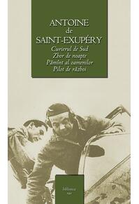 Copertă produs Curierul de sud / Zbor de noapte / Pilot de razboi / Pamint al oamenilor