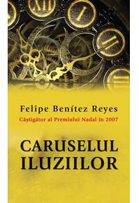 Copertă produs Caruselul iluziilor