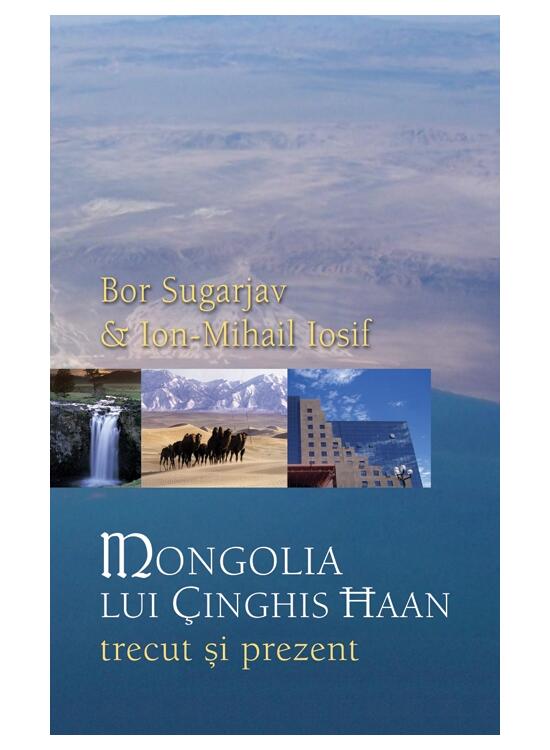Copertă produs Mongolia lui &Ccedil;inghis Haan. Trecut și prezent - gallery big 1