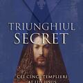 Copertă produs Cei cinci templieri ai lui Iisus. Triunghiul secret (Vol. II) - gallery small 