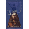 Copertă produs Cei cinci templieri ai lui Iisus. Triunghiul secret (Vol. II)