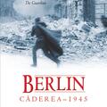 Copertă produs Berlin. Căderea 1945 - gallery small 