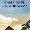 Copertă produs Campionul din Arkansas - gallery small 