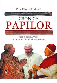 Copertă produs Cronica Papilor. Domniile papale de la Sf. Petru până în prezent