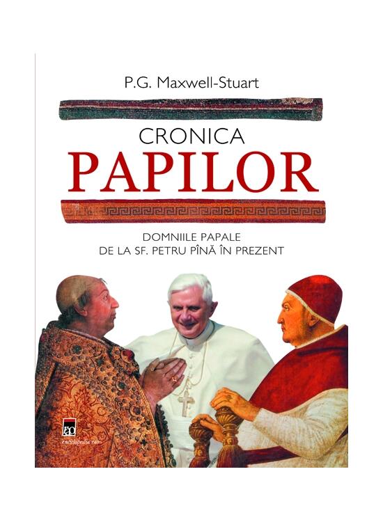 Copertă produs Cronica Papilor. Domniile papale de la Sf. Petru p&acirc;nă &icirc;n prezent - gallery big 1