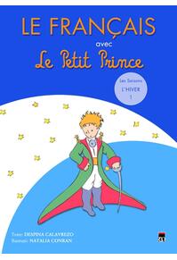 Copertă produs Le Fran&ccedil;ais avec le Petit Prince. Les Saisons: L&rsquo;Hiver (Vol. 1)