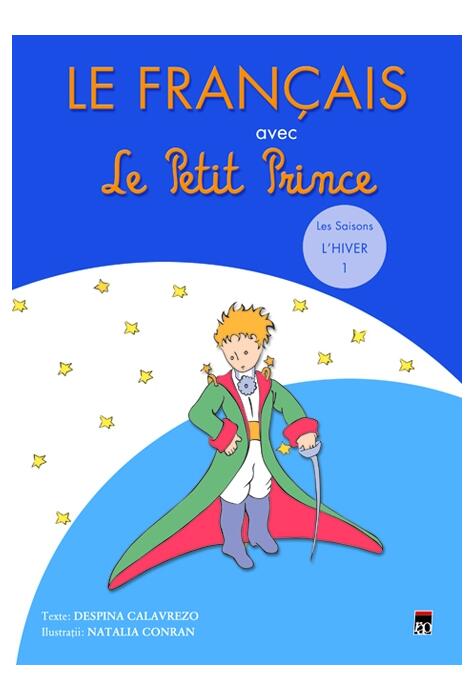 Copertă produs Le Fran&ccedil;ais avec le Petit Prince. Les Saisons: L&rsquo;Hiver (Vol. 1)