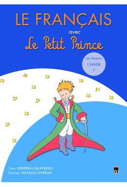 Copertă produs Le Fran&ccedil;ais avec le Petit Prince. Les Saisons: L&rsquo;Hiver (Vol. 1)