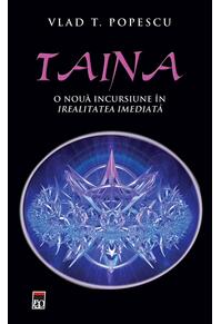 Copertă produs Taina. O nouă incursiune in irealitatea imediată.