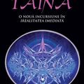 Copertă produs Taina. O nouă incursiune in irealitatea imediată. - gallery small 