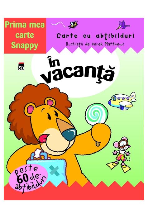 Copertă produs &Icirc;n vacanță. Prima mea carte Snappy. Carte cu abțibilduri
