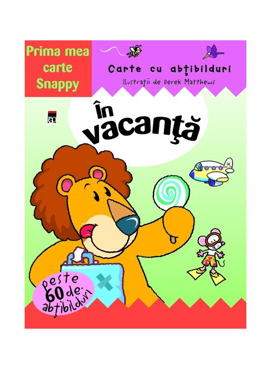 Copertă produs &Icirc;n vacanță. Prima mea carte Snappy. Carte cu abțibilduri - gallery big 1