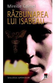 Copertă produs Răzbunarea lui Isabeau. Jocul lupoaicelor (Vol. II)