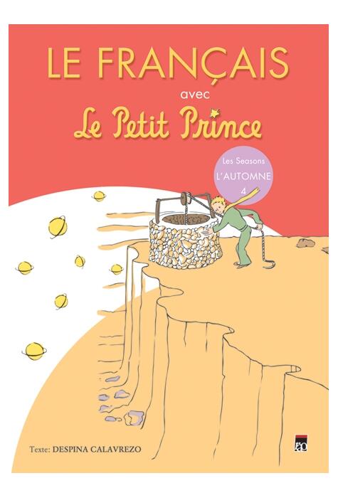 Copertă produs Le Fran&ccedil;ais avec le Petit Prince. Les Saisons: L&rsquo;Automne (Vol. 4)