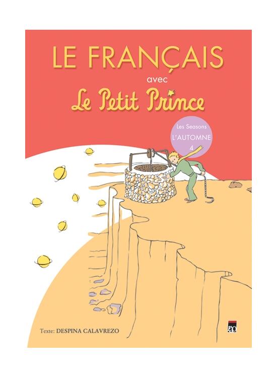 Copertă produs Le Fran&ccedil;ais avec le Petit Prince. Les Saisons: L&rsquo;Automne (Vol. 4) - gallery big 1