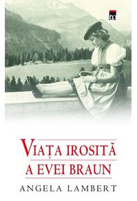 Copertă produs Viaţa irosită a Evei Braun