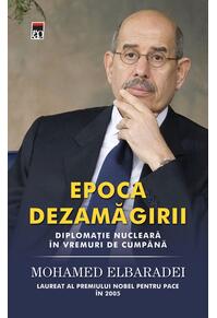 Copertă produs Epoca dezamăgirii. Diplomaţie nucleară &icirc;n vremuri de cumpănă