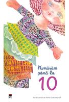 Numărăm p&acirc;nă la 10
