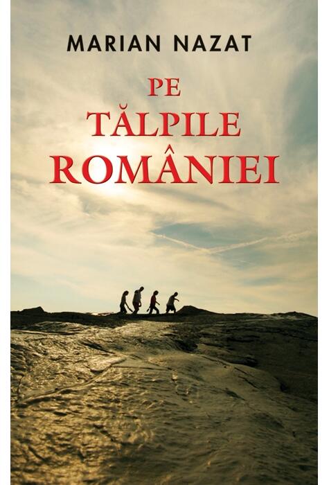 Copertă produs Pe tălpile Rom&acirc;niei