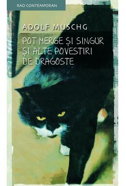 Copertă produs Pot merge şi singur şi alte povestiri de dragoste