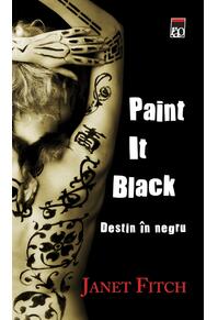 Copertă produs Paint It Black. Destin &icirc;n negru