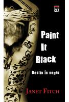 Paint It Black. Destin în negru